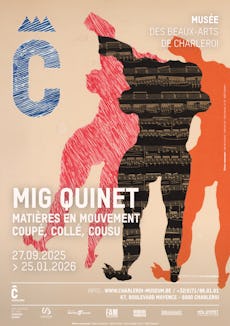 Affiche de l'exposition temporaire du Musée des Beaux-Arts de Charleroi consacrée à Mig Quinet et qui aura lieu du 26 septembre 2025 au 25 janvier 2026.